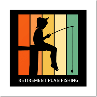 Retirement Plan Fishing Funny Fishing Posters and Art